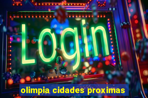 olimpia cidades proximas